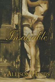 Title: Insatiable, Author: Allison Hobbs