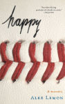 Alternative view 1 of Happy: A Memoir