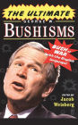 The Ultimate George W. Bushisms: Bush at War (with the English Language)