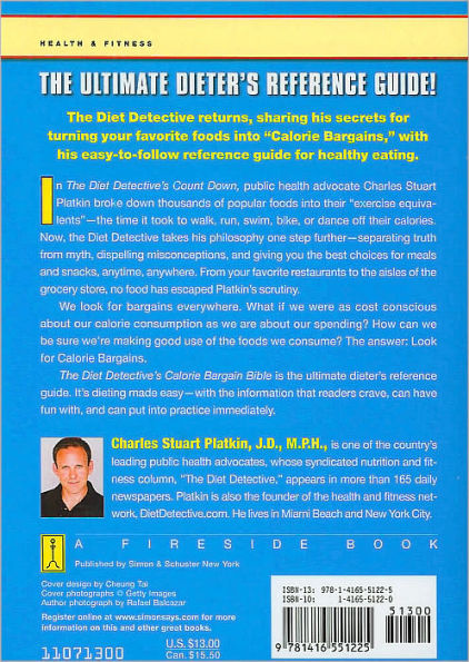 the Diet Detective's Calorie Bargain Bible: More than 1,000 Bargains Supermarkets, Kitchens, Offices, Restaurants, Movies, for Special Occasions, and