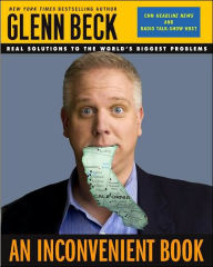 Title: An Inconvenient Book: Real Solutions to the World's Biggest Problems, Author: Glenn Beck