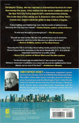 Securing The City Inside America S Best Counterterror Force The Nypd By Christopher Dickey