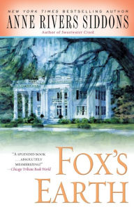 Title: Fox's Earth, Author: Anne Rivers Siddons