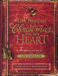 Title: The Best of Christmas in My Heart, Author: Joe Wheeler