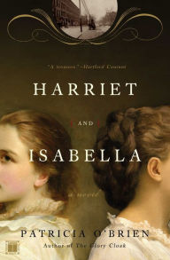 Title: Harriet and Isabella, Author: Patricia O'Brien