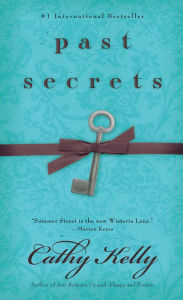 Title: Past Secrets, Author: Cathy Kelly