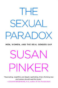 Title: The Sexual Paradox: Men, Women and the Real Gender Gap, Author: Susan Pinker