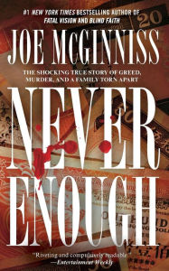 Title: Never Enough, Author: Joe McGinniss