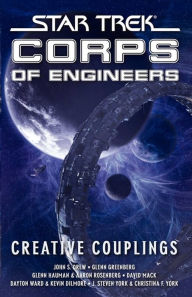 Title: Star Trek: Corps of Engineers: Creative Couplings, Author: David Mack
