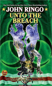 Title: Unto the Breach (Ghost Series #4), Author: John Ringo