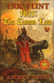 Title: 1635: Cannon Law (The 1632 Universe), Author: Eric Flint