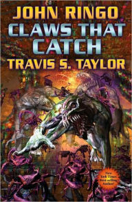 Title: Claws That Catch (Looking Glass Series #4), Author: John Ringo