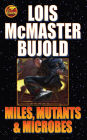 Miles, Mutants and Microbes (Vorkosigan Saga)