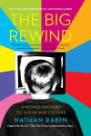Alternative view 1 of The Big Rewind: A Memoir Brought to You by Pop Culture
