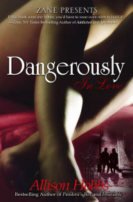 Title: Dangerously In Love, Author: Allison Hobbs