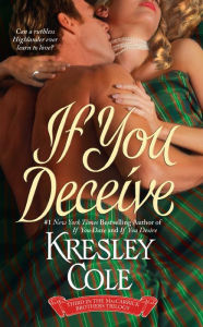 Title: If You Deceive (MacCarrick Brothers Series #3), Author: Kresley Cole