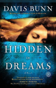 Title: Hidden in Dreams: A Novel, Author: Davis Bunn