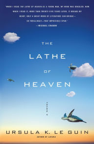 Title: The Lathe of Heaven, Author: Ursula K. Le Guin