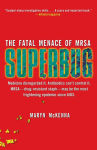 Alternative view 1 of Superbug: The Fatal Menace of MRSA