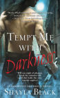 Tempt Me with Darkness (Doomsday Brethren Series #1)