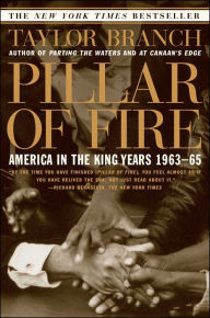 Title: Pillar of Fire: America in the King Years, 1963-1965, Author: Taylor Branch