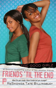 Title: Friends 'til the End (The Good Girlz Series), Author: ReShonda Tate Billingsley