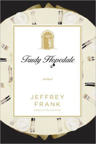 Title: Trudy Hopedale: A Novel, Author: Jeffrey Frank