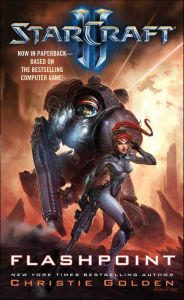 Title: Starcraft II: Flashpoint, Author: Christie Golden