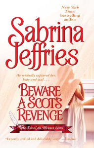 Title: Beware a Scot's Revenge (School for Heiresses Series #3), Author: Sabrina Jeffries