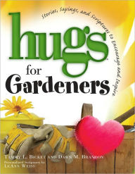 Title: Hugs for Gardeners, Author: Dawn M. Brandon