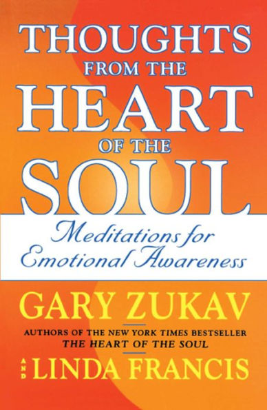 Thoughts from the Heart of the Soul: Meditations on Emotional Awareness