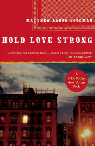 Title: Hold Love Strong, Author: Matthew Aaron Goodman