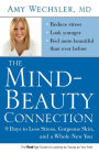 The Mind-Beauty Connection: 9 Days to Less Stress, Gorgeous Skin, and a Whole New You.