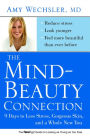 The Mind-Beauty Connection: 9 Days to Reverse Stress Aging and Reveal More Youthful, Beautiful Skin