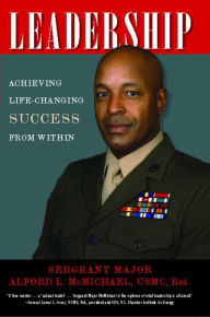 Title: Leadership: Achieving Life-Changing Success from Within, Author: Alford L. McMichael