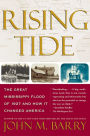 Rising Tide: The Great Mississippi Flood of 1927 and How It Changed America