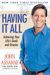 Alternative view 1 of Having It All: Achieving Your Life's Goals and Dreams