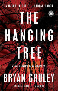 Title: The Hanging Tree (Starvation Lake Series #2), Author: Bryan Gruley