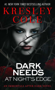 Dark Needs at Night's Edge (Immortals after Dark Series #5)