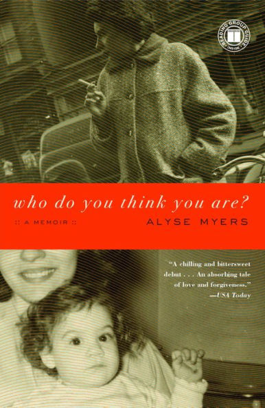 Who Do You Think You Are?: A Memoir