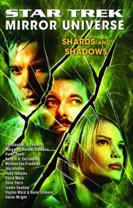 Textbook downloads for nook Star Trek Mirror Universe: Shards and Shadows 9781416566205 by Christopher L. Bennett, Margaret Wander Bonanno, Peter David, Keith R. A. DeCandido ePub CHM (English literature)