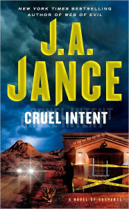 Title: Cruel Intent (Ali Reynolds Series #4), Author: J. A. Jance