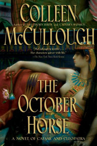 Title: The October Horse (Masters of Rome Series #6), Author: Colleen McCullough