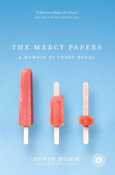 The Mercy Papers: A Memoir of Three Weeks