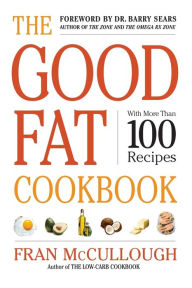 Title: The Good Fat Cookbook, Author: Fran McCullough