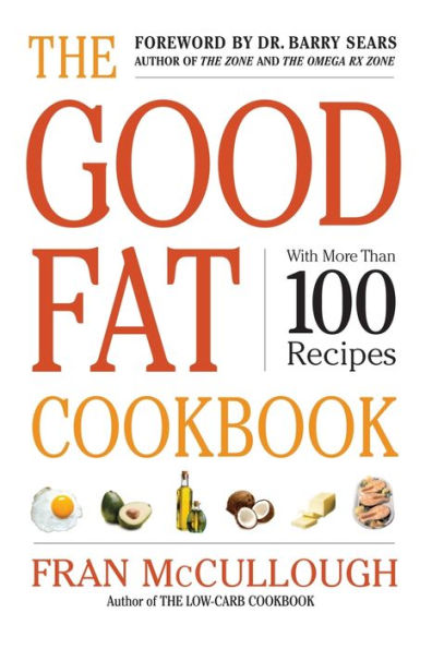 The Good Fat Cookbook