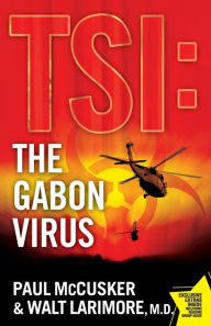 Title: The Gabon Virus, Author: Paul McCusker