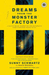Alternative view 1 of Dreams from the Monster Factory: A Tale of Prison, Redemption and One Woman's Fight to Restore Justice to All