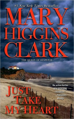 Just Take My Heart By Mary Higgins Clark Paperback Barnes Noble