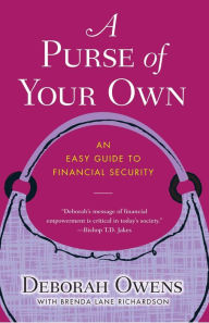 Title: A Purse of Your Own: An Easy Guide to Financial Security, Author: Deborah Owens